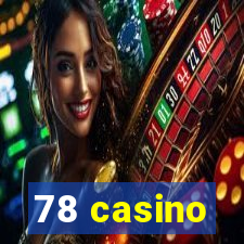 78 casino