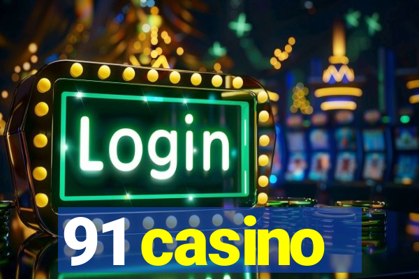 91 casino