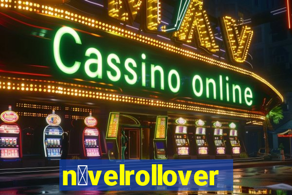 n铆velrollover