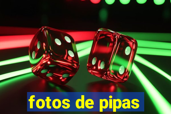 fotos de pipas