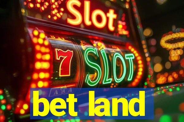 bet land