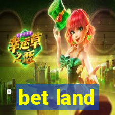 bet land