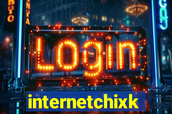 internetchixk