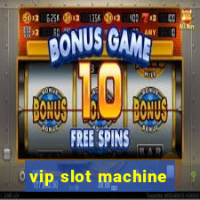 vip slot machine