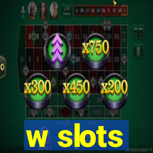 w slots