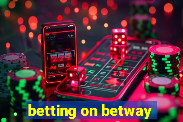 betting on betway