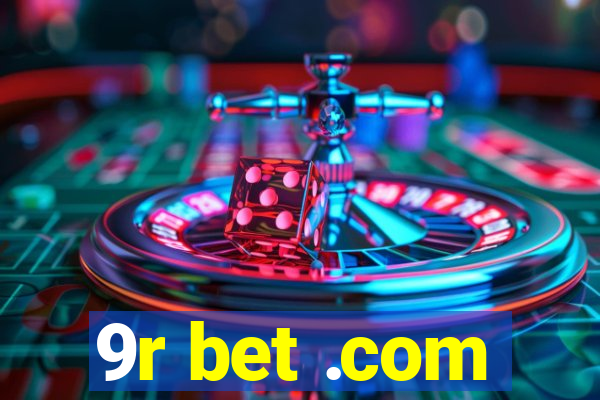 9r bet .com