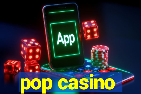 pop casino