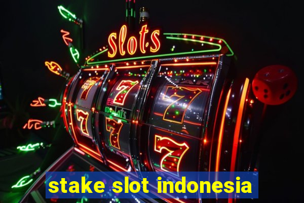 stake slot indonesia