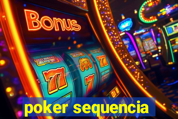 poker sequencia