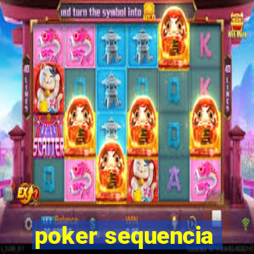 poker sequencia