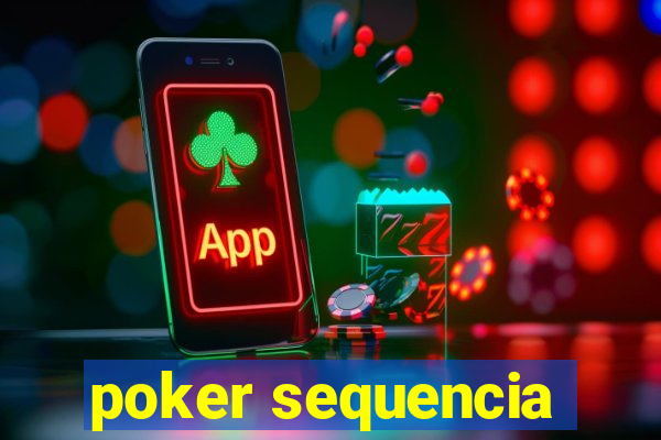 poker sequencia