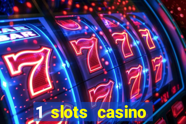 1 slots casino официальный сайт