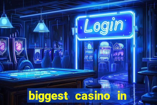 biggest casino in the united states