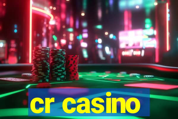 cr casino