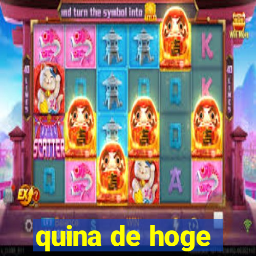 quina de hoge