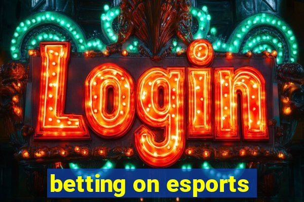 betting on esports