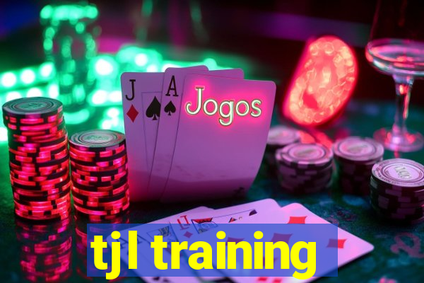 tjl training