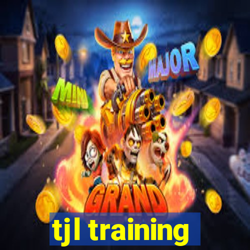 tjl training