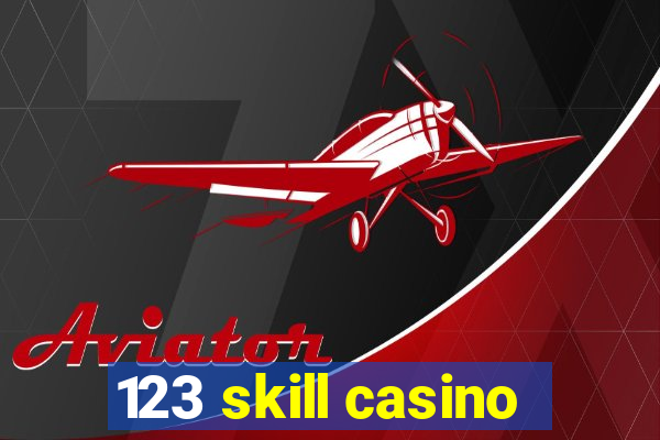 123 skill casino