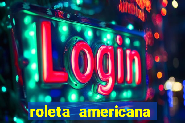 roleta americana jogar gratis