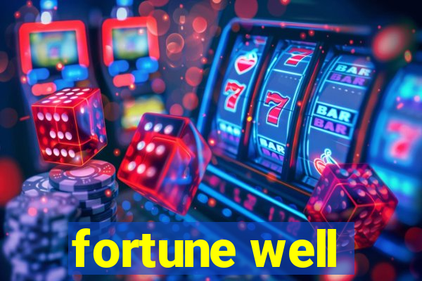 fortune well