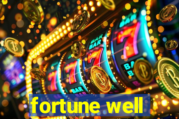 fortune well