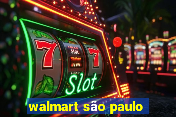 walmart são paulo