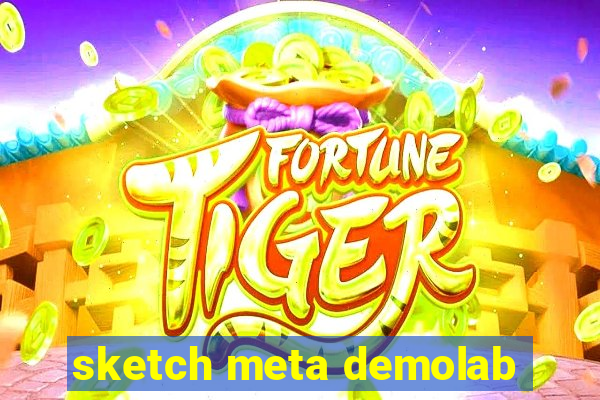 sketch meta demolab