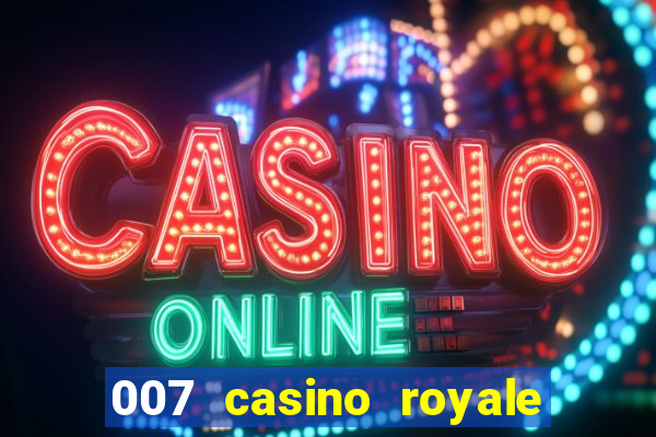 007 casino royale watch online