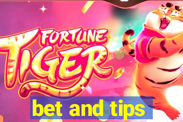 bet and tips