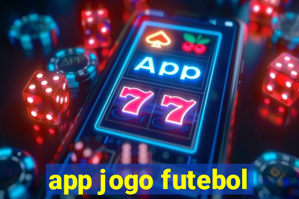 app jogo futebol