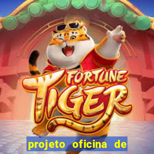 projeto oficina de jogos educativos