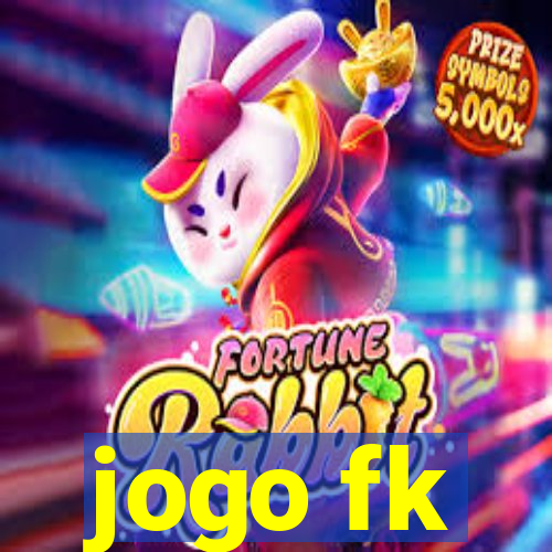 jogo fk