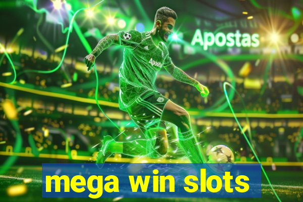 mega win slots