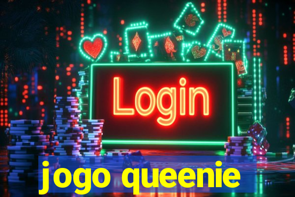 jogo queenie