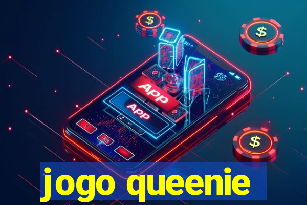 jogo queenie