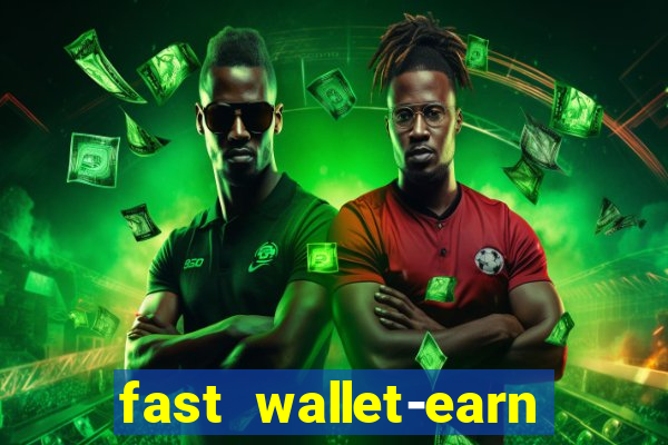 fast wallet-earn money&games maya game