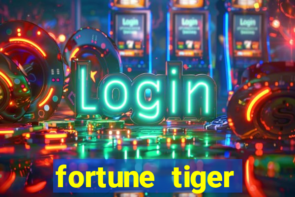 fortune tiger gratis teste