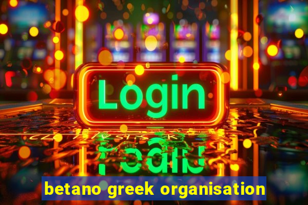 betano greek organisation