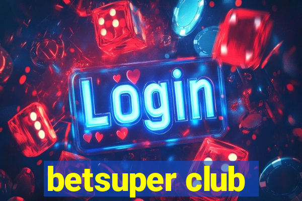 betsuper club