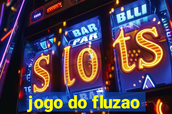 jogo do fluzao