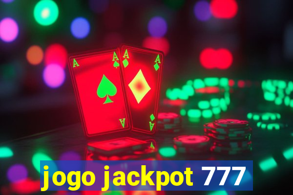 jogo jackpot 777