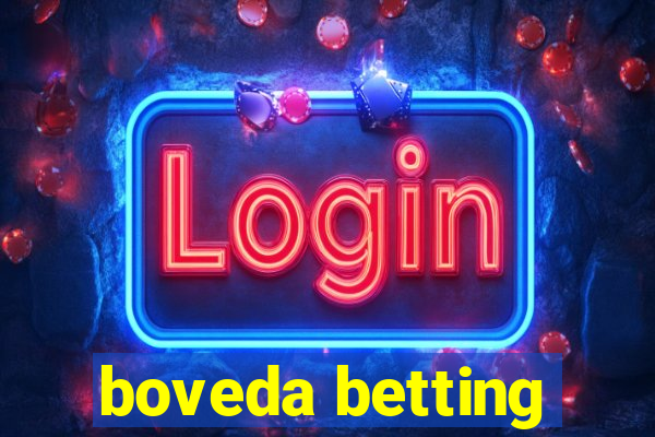 boveda betting