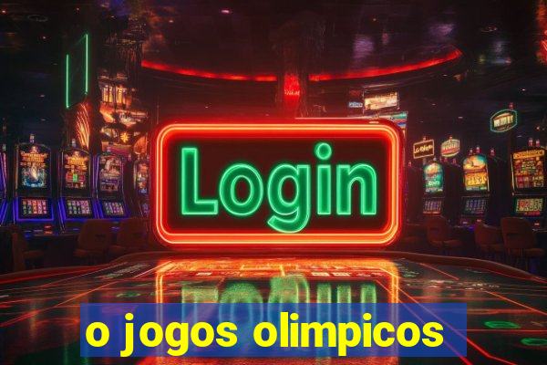 o jogos olimpicos