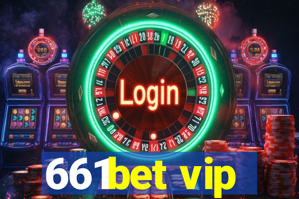 661bet vip