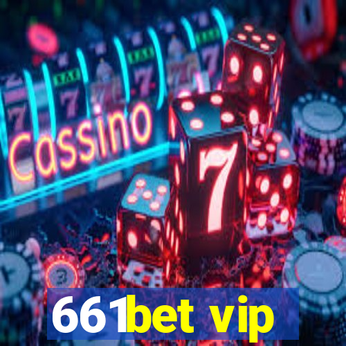 661bet vip