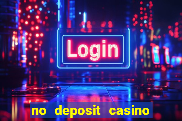 no deposit casino welcome bonus