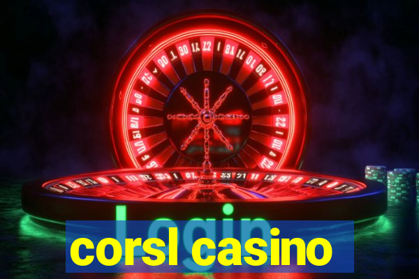 corsl casino