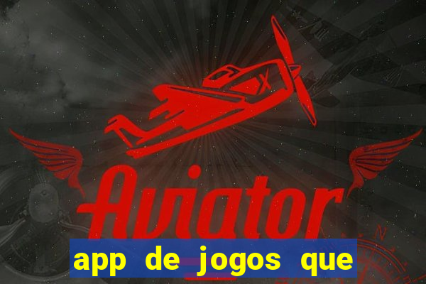 app de jogos que realmente pagam